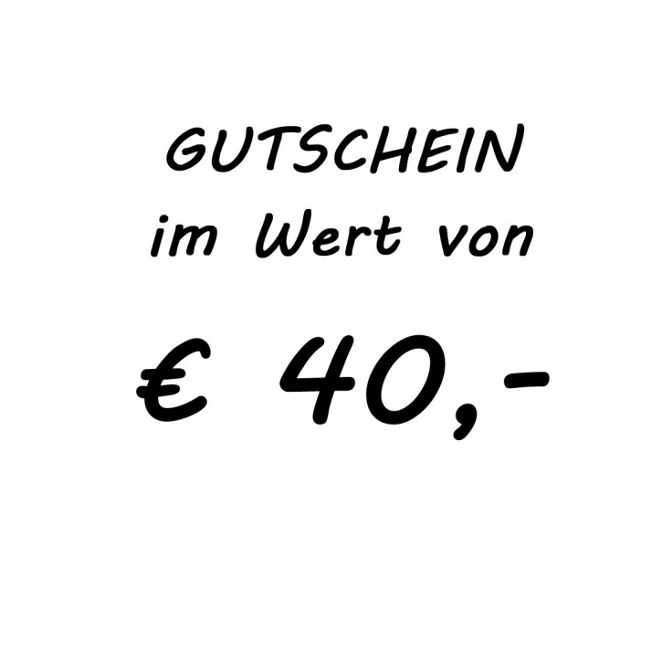 Gutschein EUR 40,-